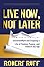 Live Now, Not Later: A Mode...
