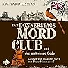 Der Donnerstagsmordclub und der unlösbare Code by Richard Osman