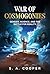 War of Cosmogonies: Genesis...