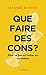 Que faire des cons ? by Maxime Rovere