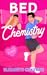 Bed Chemistry