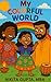 My Colorful World