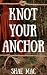 Knot Your Anchor (Omegas of...
