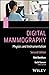 Digital Mammography: Physics and Instrumentation
