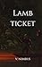 Lamb Ticket