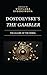 Dostoevsky’s The Gambler: The Allure of the Wheel