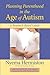 Planning Parenthood in the Age of Autism by Unknown Author