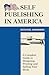 Self Publishing in America:...