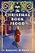 The Christmas Book Flood by Roseanna M. White