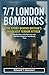7/7 London Bombings: The St...