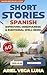 Short Stories in Spanish for Beginners - Improving Mindfulnes... by Ariel Vega Luna Short Stories in Spanish for Beginners - Improving Mindfulnes... by Ariel Vega Luna
