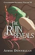 The Ruin Reveals