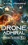Drone Admiral (Drone Rising, #5)