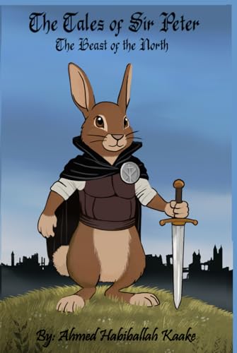 The Tales of Sir Peter: The Beast of the North (Hardcover)