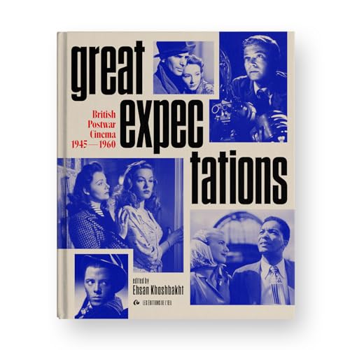 Great Expectations: British Postwar Cinema / 1945-1960 (Hardcover)