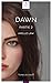 Dawn: Partie 2