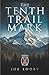 The Tenth Trail Mark (The Tenth Series)