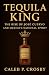 Tequila King: The Rise of J...