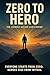 ZERO TO HERO by Sapna Sharma