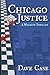 Chicago Justice by Dave Case
