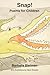 Snap!: Poems for Children