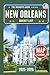 New Orleans Bucket List: Be...