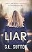 Liar: Lies can have deadly consequences.
