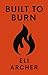 Built to Burn