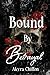 Bound By Betrayal (The Betrayal Series)