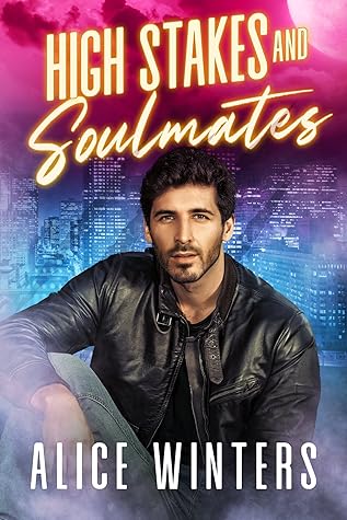 High Stakes and Soulmates (Fanged Mistakes, #3)