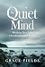 The Quiet Mind: Breaking Fr...