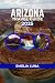 ARIZONA TRAVEL GUIDE 2025 (...