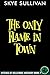 The Only Flame in Town (A P...