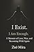 I Exist. I Am Enough.: A Me...