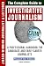 INVESTIGATIVE JOURNALISM - Revised New Edition: A Professional Handbook for Candidate and Early-Career Journalists (JOURNALISM SERIES)