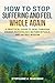 How to Stop Suffering and Feel Whole Again by Stephanie A. Wakeman