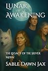 Lunar Awakening: ...