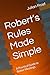 Robert’s Rules Made Simple: A Practical Guide to Better Meetings