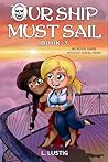 Our Ship Must Sai...