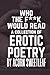 Who the F**k Would Read a Collection of Erotic Poetry by Acorn Sweetleaf