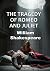 THE TRAGEDY OF ROMEO AND JU...