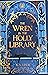 The Wren in the Holly Library (Oak & Holly Cycle, #1)
