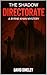 The Shadow Directorate: A Byrne & Khan Mystery