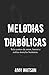 Melodias Diabólicas: Três c...