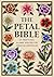 The Petal Bible: 101 differ...
