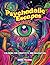 Psychedelic Escapes; Psychedelic Coloring Book for Adults by Nora Fielding