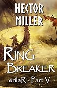 erilaR - Part 5: Ring Breaker