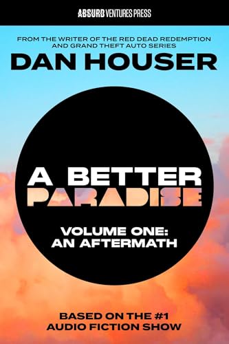 A Better Paradise — Volume One: An Aftermath (Hardcover)