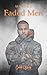 Faded Men: Marcus (Locced and Loaded Ladies and Faded Men Book 4)