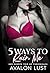 5 Ways To Ruin Me by Avalon Lust